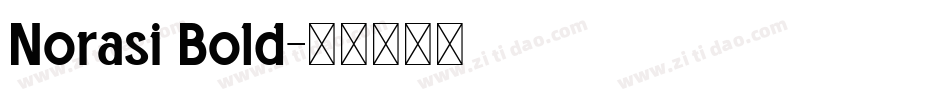 Norasi Bold字体转换